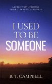 I Used to be Someone (eBook, ePUB) I Used to be Someone (eBook, ePUB)