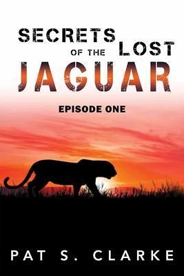 Secrets of the Lost Jaguar (eBook, ePUB)