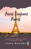 Paris Toujours Paris (eBook, ePUB)