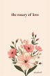 The Rosary of Love: Romantic Love Poems... - Bild 1