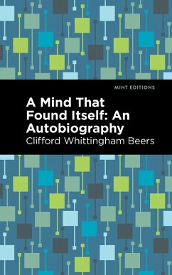 A Mind That Found Itself (eBook, ePUB) - Beers, Clifford Whittingham