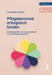 Pflegepersonal erfolgreich binden... - Bild 1
