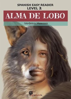 Alma de lobo (Spanish Easy Reader) (eBook, ePUB) - Moscoso, Veronica