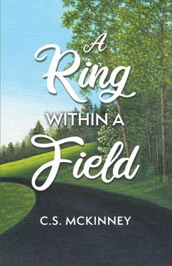 A Ring Within a Field (eBook, ePUB) - McKinney, C. S.