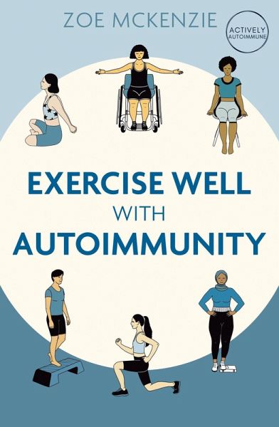 Exercise Well With Autoimmunity (eBook, ePUB)