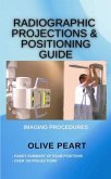 Radiographic Projections & Positioning Guide (eBook, ePUB)