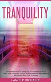 Tranquility: Unlock the Power of Tranquility (eBook, ePUB)