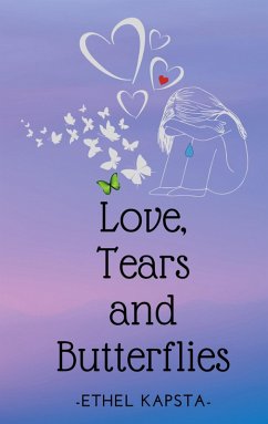 Love, Tears and Butterflies (eBook, ePUB) - Kapsta, Ethel