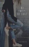 My Twist of Fate (eBook, ePUB)