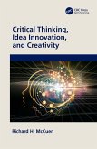 Critical Thinking, Idea Innovation, and Creativity (eBook, ePUB)