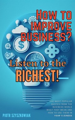 Cover How to Improve Business? Listen to the Richest! (eBook, ePUB)