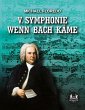 V. Symphonie Wenn Bach käme (eBook,... - Bild 1