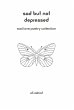 Sad But Not Depressed: Sad Love Poetry... - Bild 1