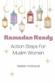 Ramadan Ready: Action Steps for Muslim Women (eBook, ePUB)