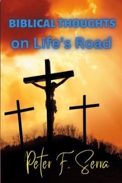 BIBLICAL THOUGHTS on Life's Road (eBook, ePUB) - Serra, Peter