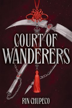 Court of Wanderers (eBook, ePUB) - Chupeco, Rin