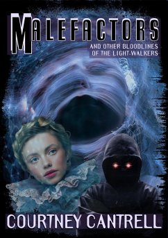 Cover Malefactors and Other Legends of the Light-Walkers (eBook, ePUB)