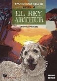 El rey Arthur (Spanish Easy Reader) (eBook, ePUB) El rey Arthur (Spanish Easy Reader) (eBook, ePUB)