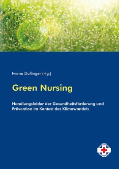 Green Nursing (eBook, ePUB) - Dullinger, Iwona