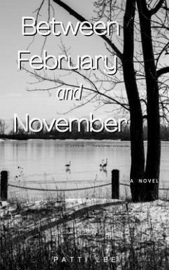 Between February and November (eBook, ePUB) - Lee, Patti