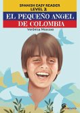 El pequeño ángel de Colombia (Spanish Easy Reader) (eBook, ePUB)