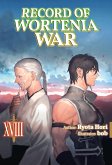 Record of Wortenia War: Volume 18 (eBook, ePUB)