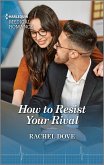 How to Resist Your Rival (eBook, ePUB)
