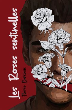 Les Roses sentinelles (eBook, ePUB) - Darcieux, Florie
