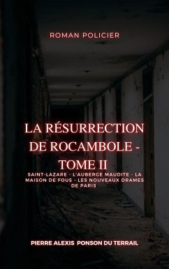 La Résurrection de Rocambole - Tome II (eBook, ePUB)