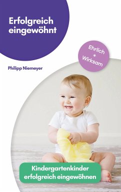 Erfolgreich eingewöhnt (eBook, ePUB) - Niemeyer, Philipp