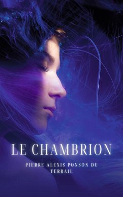 Le Chambrion (eBook, ePUB) - Ponson du Terrail, Pierre Alexis