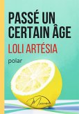 Passé un certain âge (eBook, ePUB)