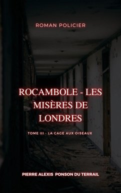 Rocambole - Les Misères de Londres (eBook, ePUB)