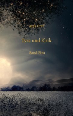 Tyra und Elrik (eBook, ePUB) - Graf, Arek