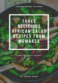 Three Delicious African Salad Recipes from Mombasa (eBook, ePUB)