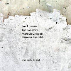 Our Daily Bread - Trio Tapestry/Lovano/Crispell/Castaldi