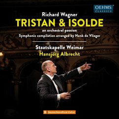 Tristan Und Isolde-An Orchestral Passion - Albrecht,Hansjörg/Staatskapelle Weimar