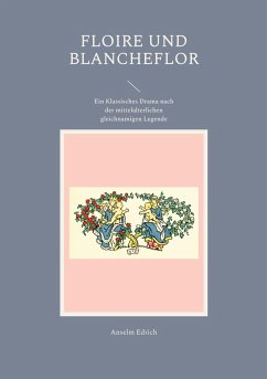 Floire und Blancheflor - Edrich, Anselm