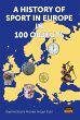 A History of Sport in Europe in 100... - Bild 1