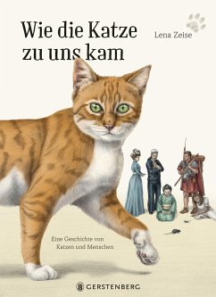 Wie die Katze zu uns kam - Zeise, Lena