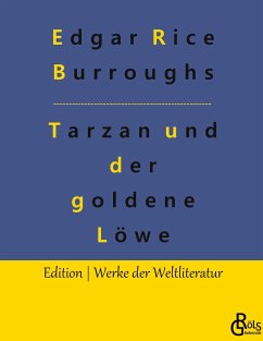 Tarzan und der goldene Löwe - Burroughs, Edgar Rice