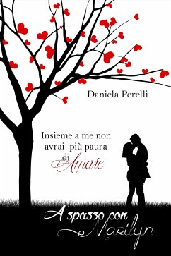 A spasso con Marilyn (eBook, ePUB) - Perelli Autrice, Daniela