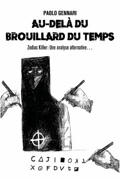 Au-delà du brouillard du temps - Zodiac Killer: Une analyse alternative… (eBook, ePUB) - Gennari, Paolo