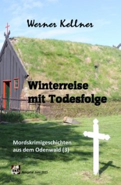 Winterreise mit Todesfolge - Kellner, Werner