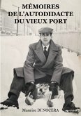 Mémoires de l'Autodidacte du Vieux port (eBook, ePUB)