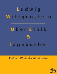 Vortrag über Ethik & Tagebücher - Wittgenstein, Ludwig