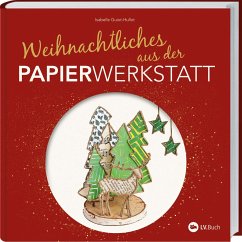 Weihnachtliches aus der Papierwerkstatt - Guiot-Hullot, Isabelle