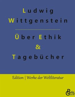 Vortrag über Ethik & Tagebücher - Wittgenstein, Ludwig