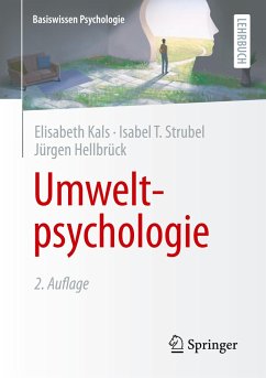 Umweltpsychologie - Kals, Elisabeth;Strubel, Isabel T.;Hellbrück, Jürgen