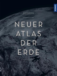 KOSMOS Neuer Atlas der Erde - Kartografie, - KOSMOS